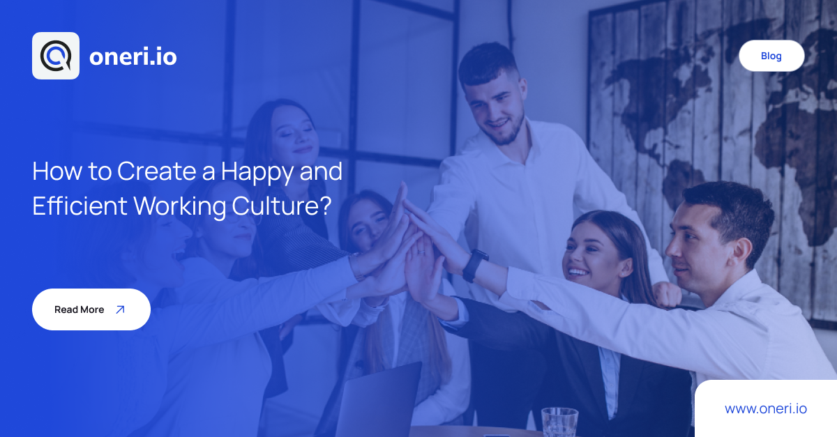 How to Create a Happy and Efficient Working Culture_
