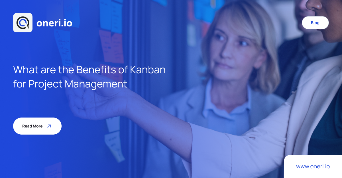 What are the Benefits of Kanban for Project Management