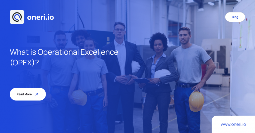 What is Operational Excellence (OPEX)_